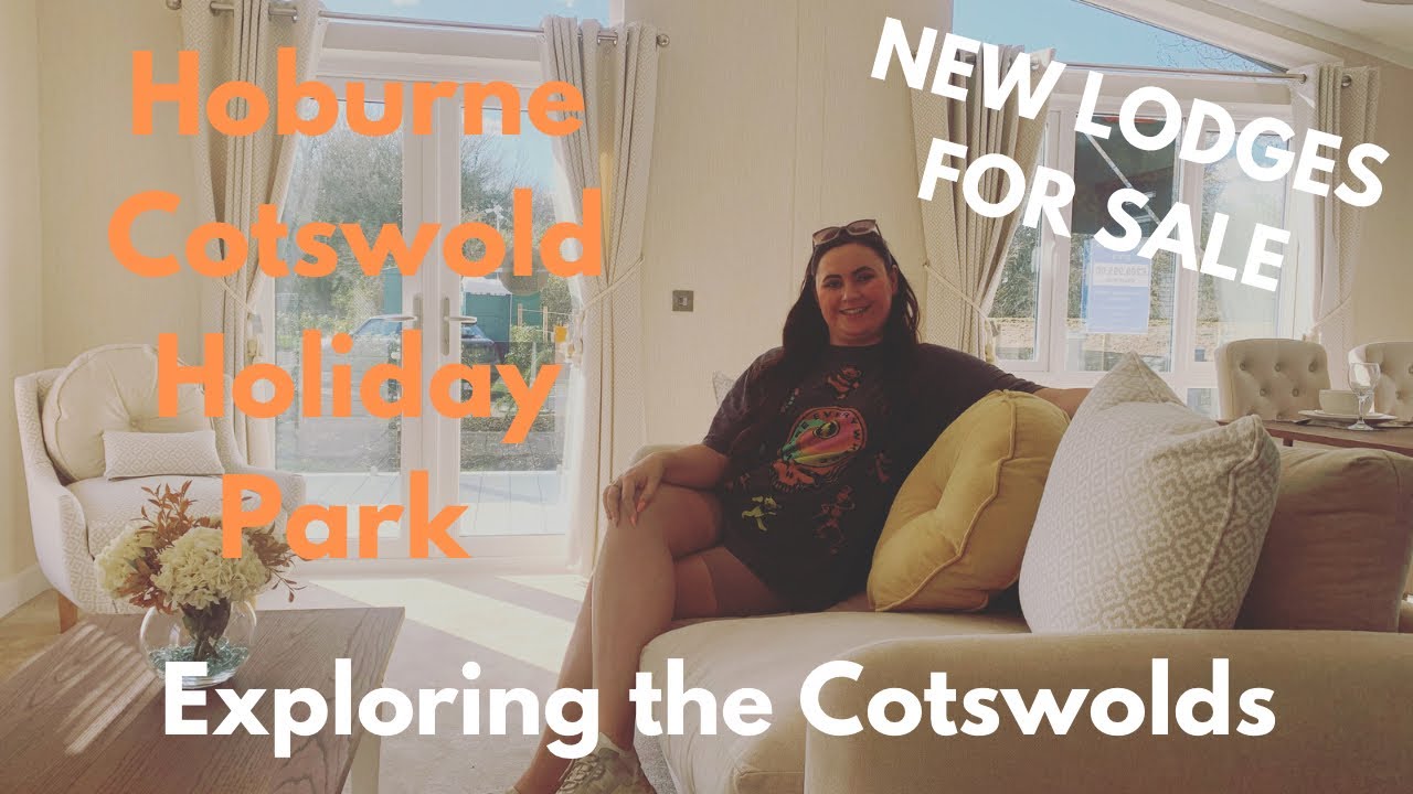 What A £289,000 Lodge In The Cotswold is like.. Hoburne Cotswold Holiday Park UK