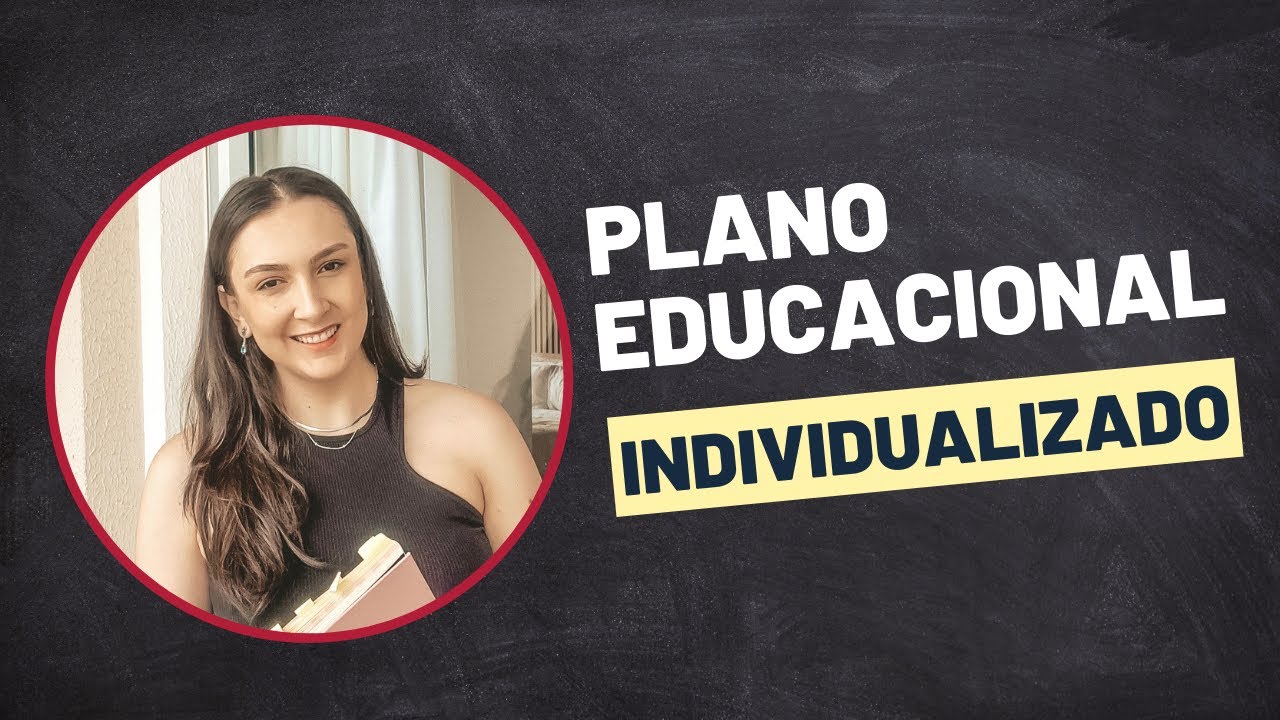 O que &eacute; e como fazer um Plano Educacional Individualizado? | PEI