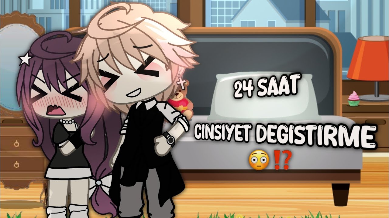 • 24 saat CİNSİYET değiştirme challange 😳⁉️• Gacha life ♀️♂️