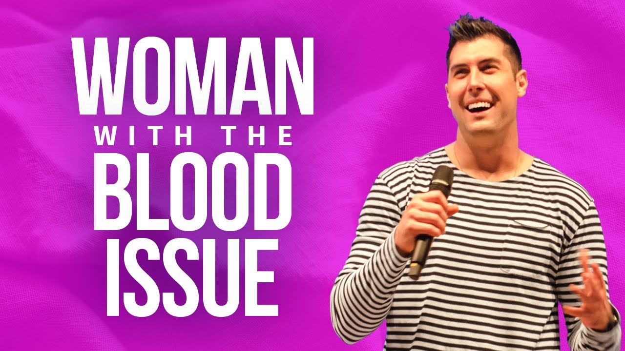 The Woman with the Issue of Blood Explained