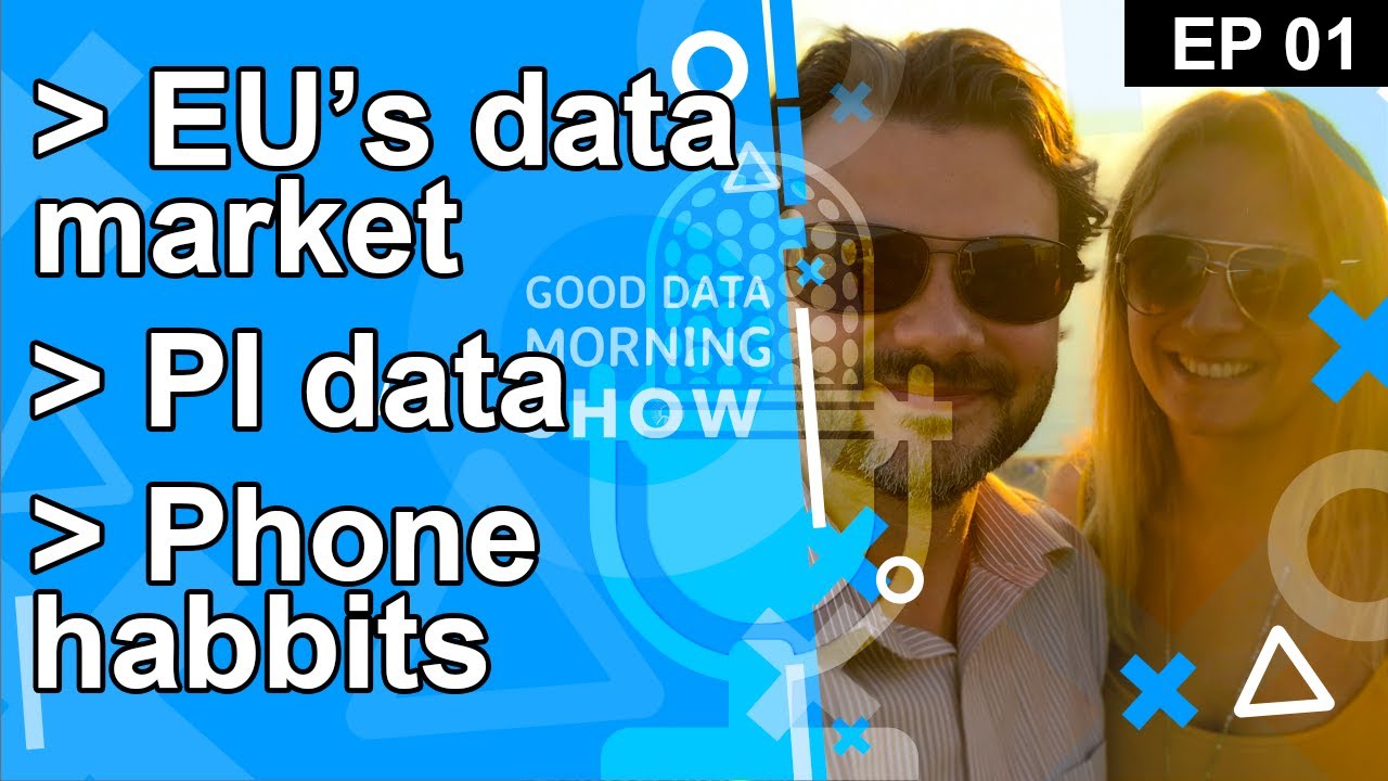 EU's Personal Data Market (Good Data Morning Show Ep 01) #personaldata