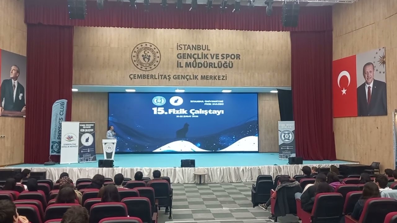 DNA EMEL SEÇEN İÜ VE ÇGM İKİ GÜNLÜK FİZİK ÇALIŞTAYI AÇILIŞ 21 *2 2*26