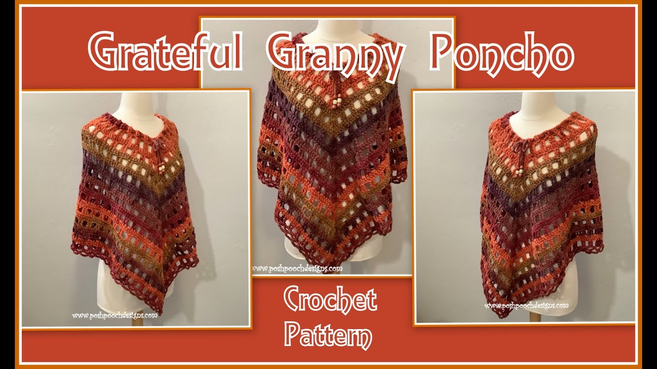 Learn To Crochet The Grateful Granny Poncho Crochet Pattern #crochet #crochetponcho #crochetvieo