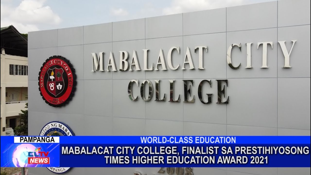 Mabalacat City College, finalist sa prestihiyosong Times Higher Education Award 2021 | CLTV News