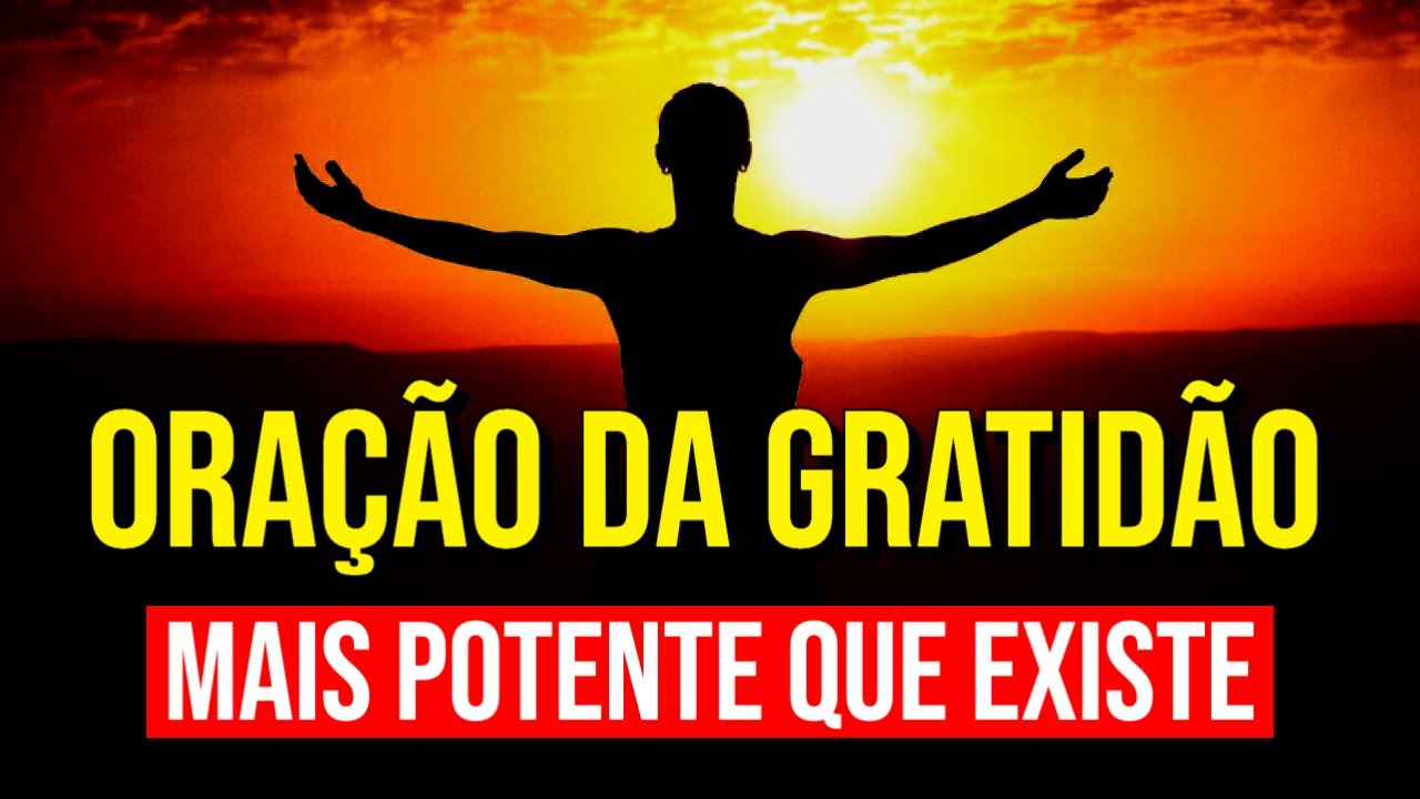 ORAÇÃO DA GRATIDÃO A DEUS MAIS POTENTE QUE EXISTE PARA OUVIR DORMINDO