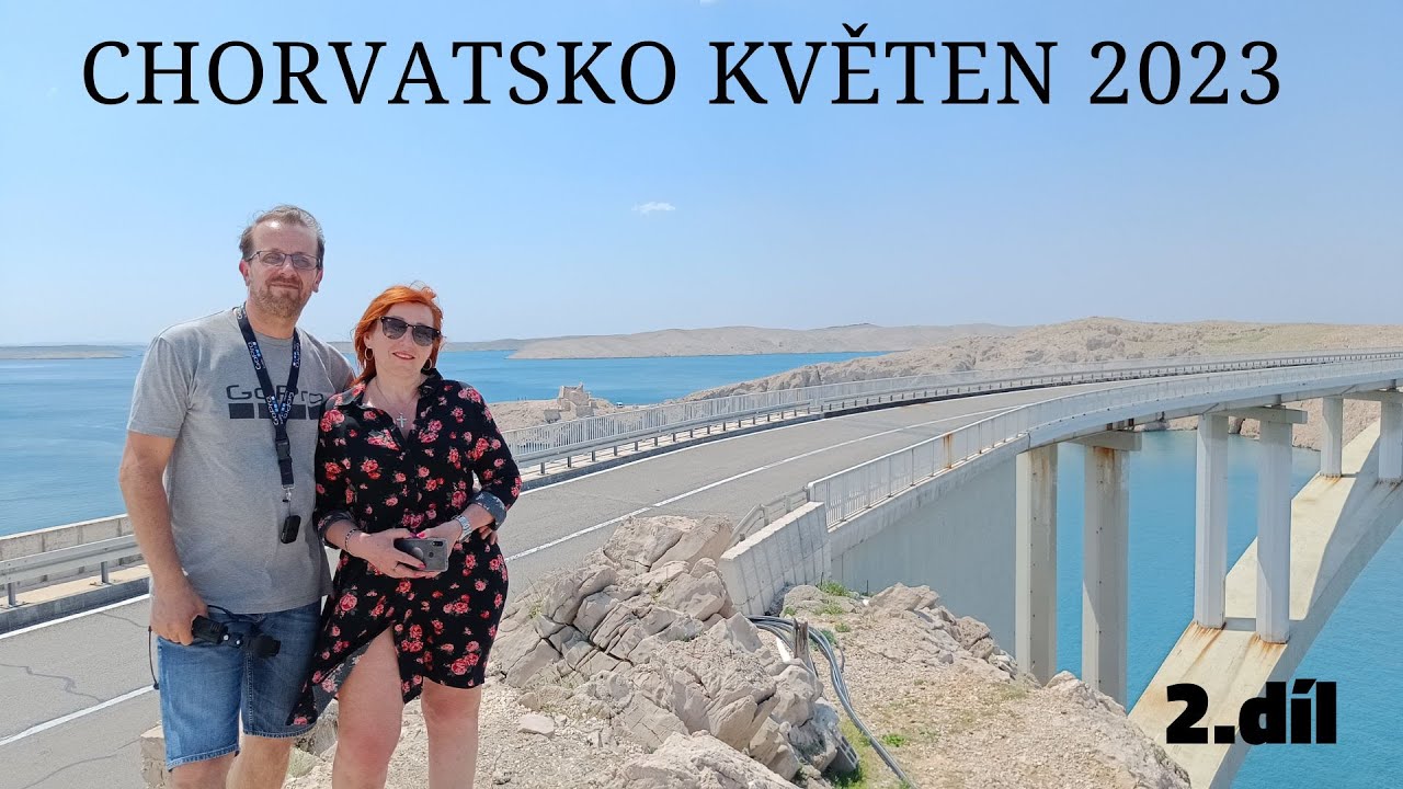Chorvatsko v květnu - 2.díl (Příjezd do cílové destinace StariGrad - Paklenica)