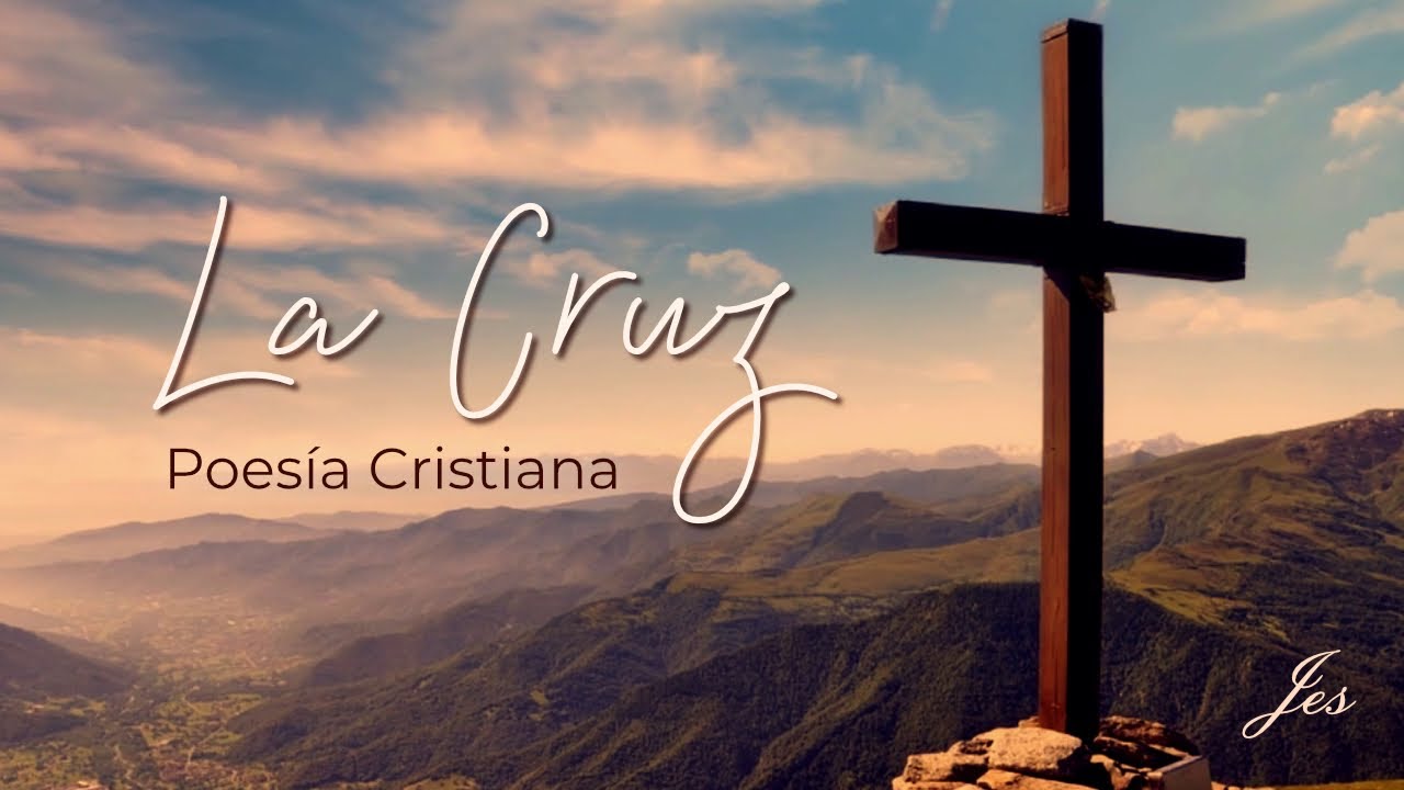 LA CRUZ | del libro Mis 10 Pensamientos | Poes&iacute;a Cristiana 📚