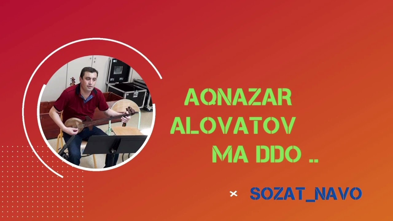 Акназар Аловатов . маддо