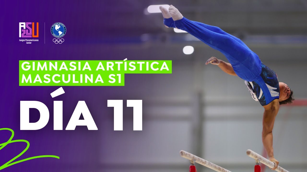 Gimnasia Artística Masculina S1 - Juegos Panamericanos Junior ASU 2025