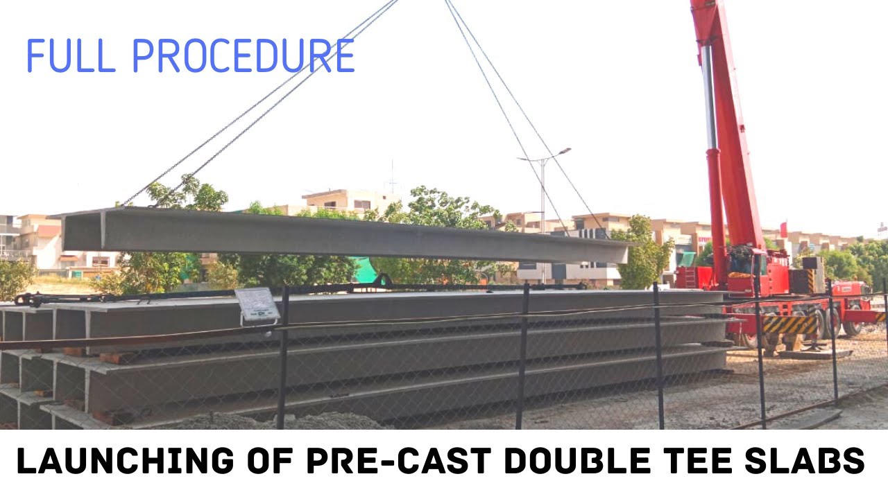 PRE-STRESSED AND PRE-CAST DOUBLE TEE SLAB LAUNCHING / LIFTING  PROCEDURE | CONSTRUCTION WITH PRECAST