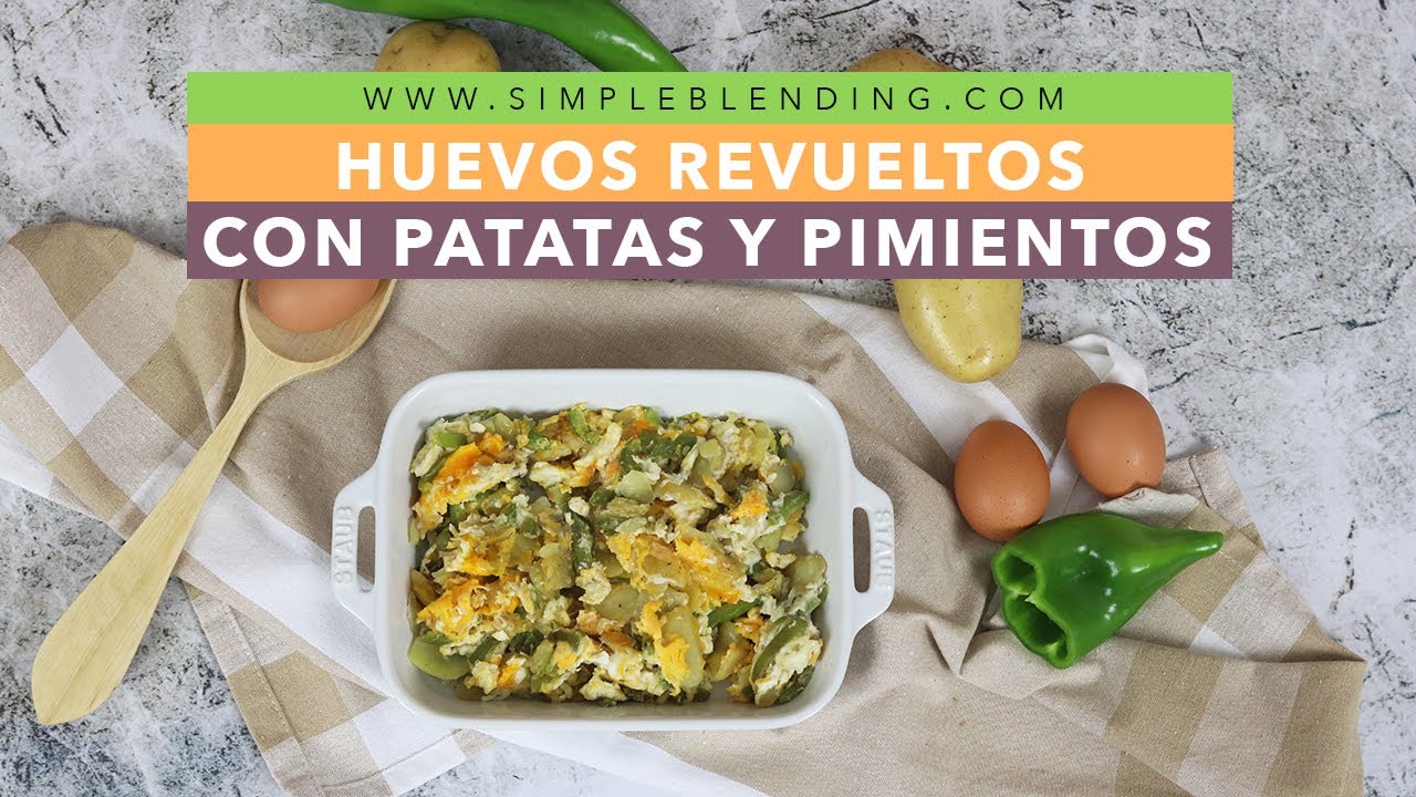 HUEVOS REVUELTOS CON PATATAS Y PIMIENTOS | Revuelto saludable | Receta fácil con huevos