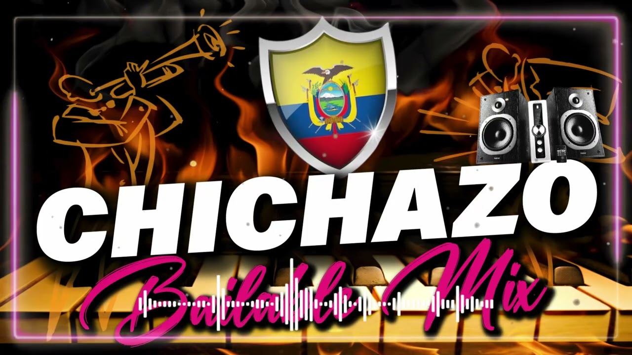 CHICHAZO BAILABLE MIX DEL BUENO - NACIONAL ECUATORIANO - CHICHA INSTRUMENTAL - BAILABLES - EC