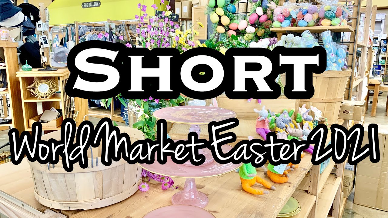 WORLD MARKET SHOP WITH ME &bull; EASTER 2021 #shorts