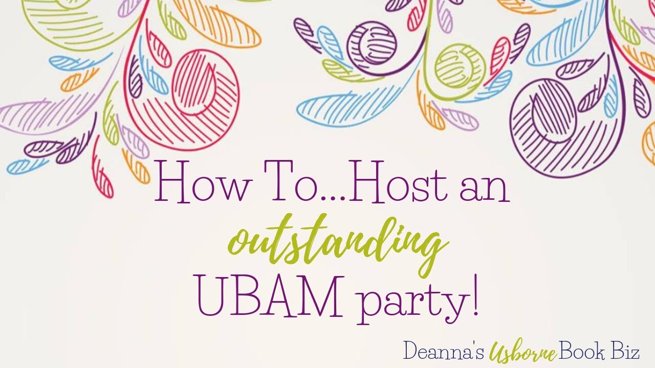 How To Host an Outstanding UBAM Party!