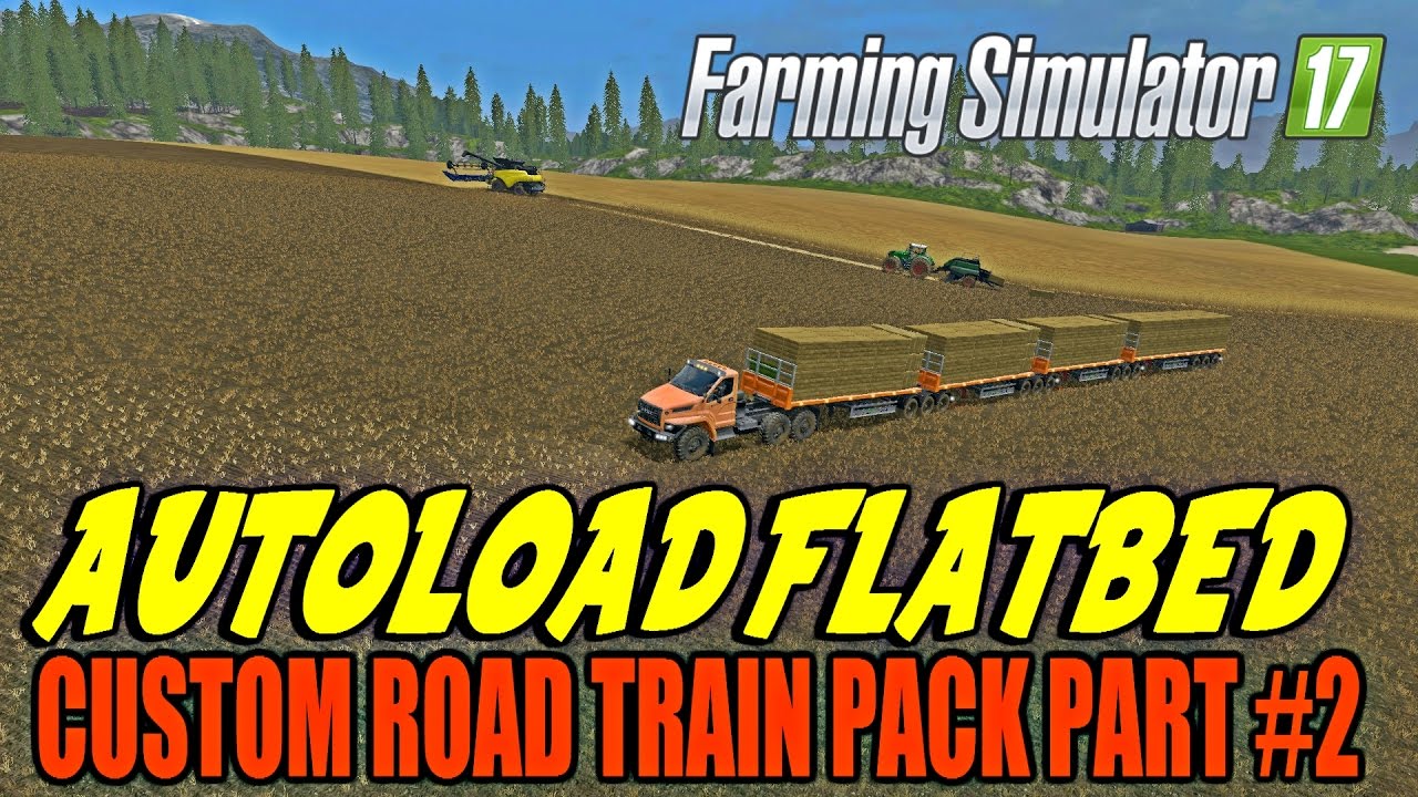 FS | 17 | Mods AUTOLOAD FLATBED CUSTOM ROAD TRAIN PACK PART #2