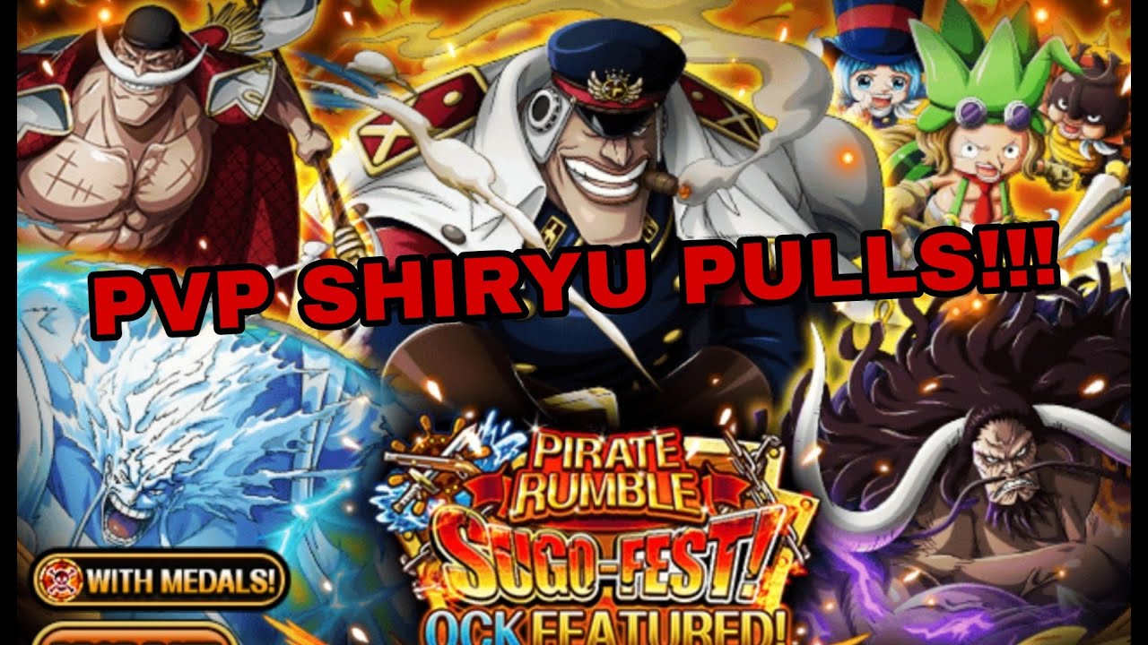 OPTCPIRATE RUMBLE: PVP SHIRYU PULLS!! CAN HE APPEAR EARLY?! SELF CONTROL WHERE?