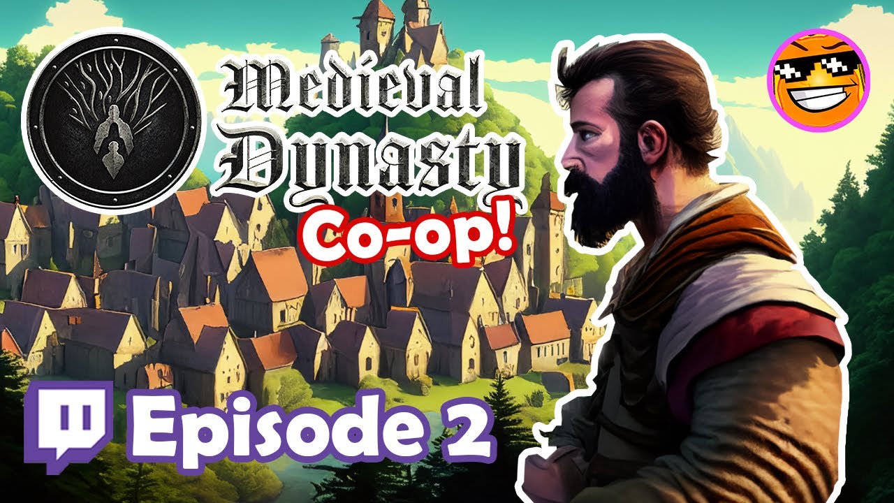 Toasty plays MEDIEVAL DYNASTY MULTIPLAYER | OXBOW - Ep. 2