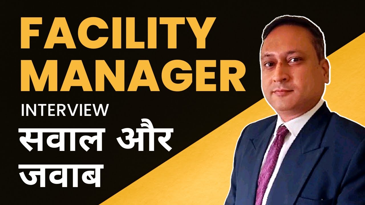 Interview Questions For a Facility Manager in Hindi | Facility Manager Interview