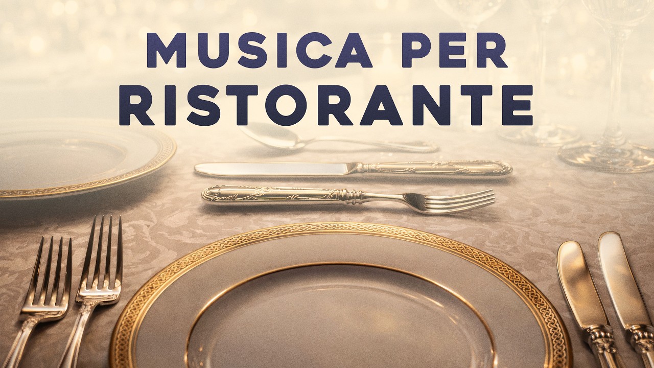Musica Per Ristorante ✨ Relaxing Background Music