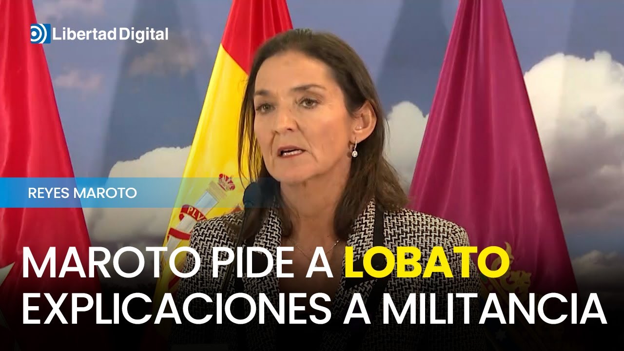 Reyes Maroto exige explicaciones a Juan Lobato