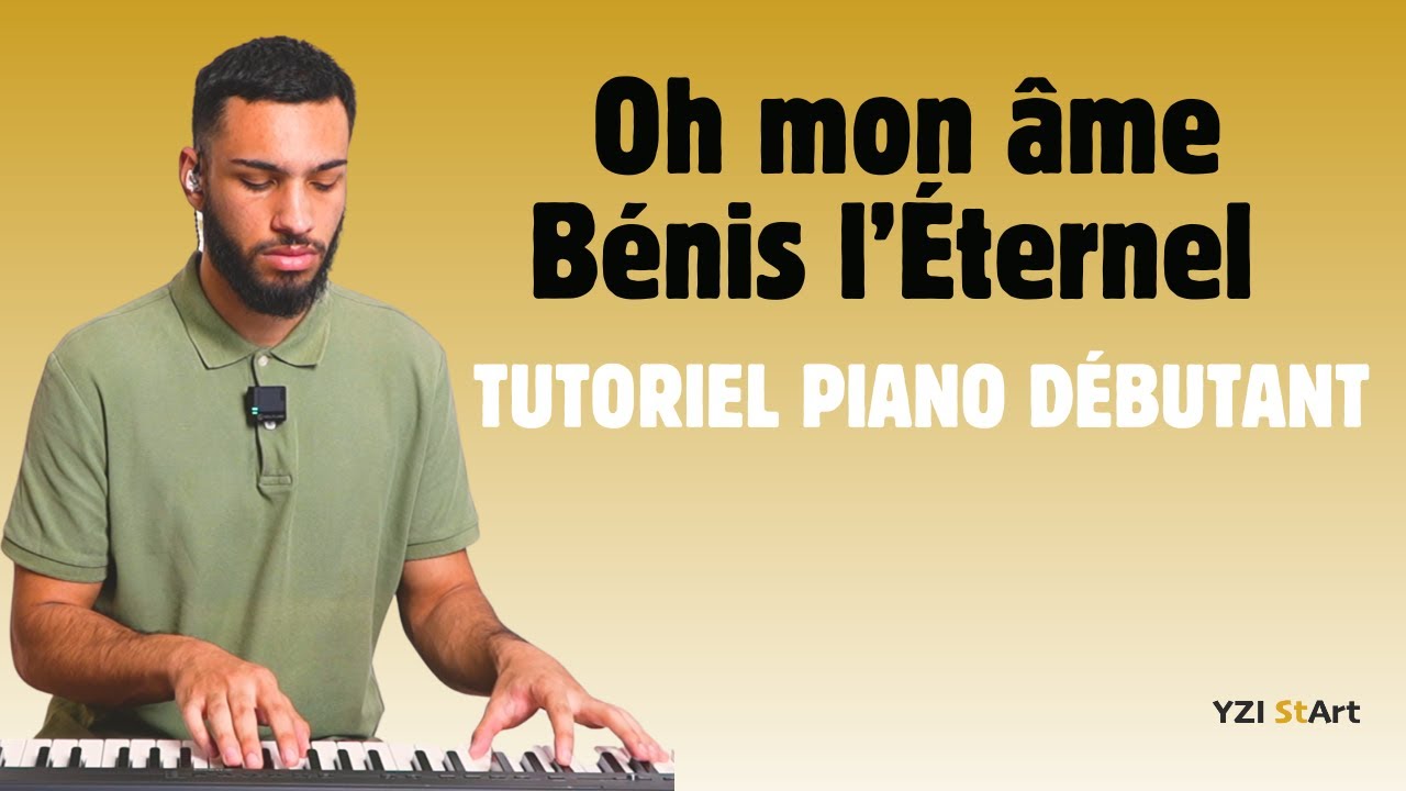 Oh mon âme bénis l'Éternel (Jonathan Munghongwa, Steev Y., SimianeMusic) - TUTORIEL PIANO DÉBUTANT