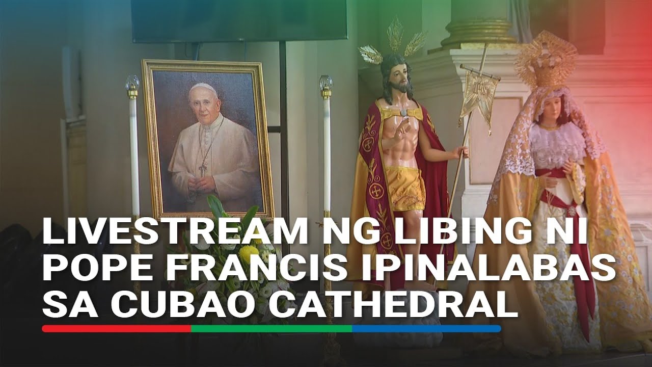 Livestream ng libing ni Pope Francis ipinalabas sa Cubao Cathedral | ABS-CBN News