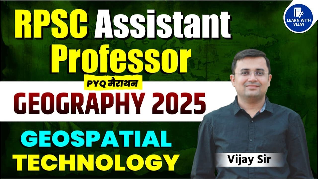 Geospatial Technology PYQ | RPSC Assistant Professor Geography 2025
