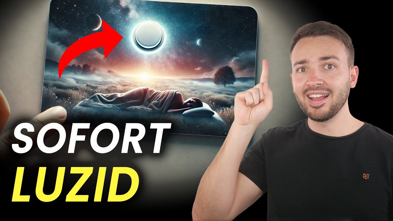 LUZIDES TRÄUMEN auf Knopfdruck - So geht´s