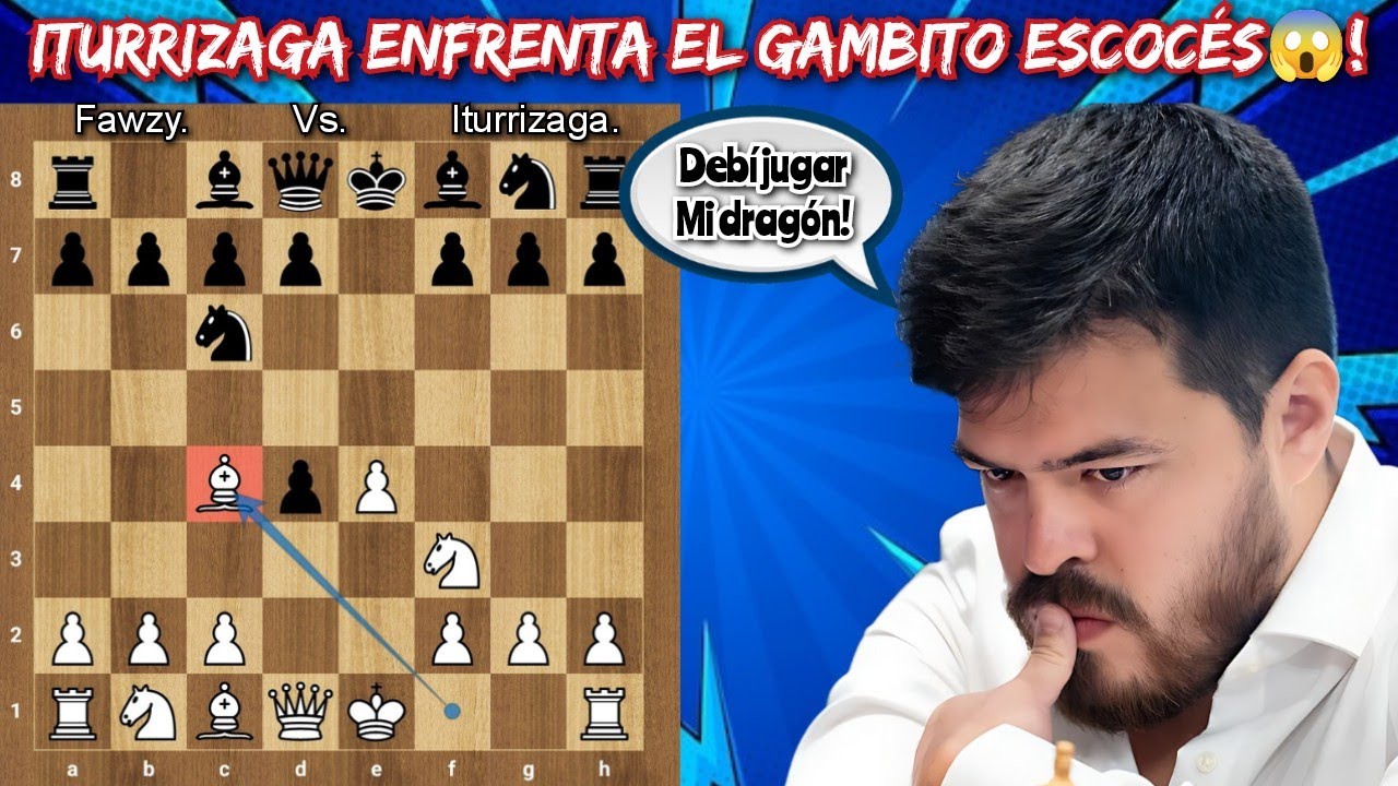 ITURRIZAGA ENFRENTA AL PODEROSO GAMBITO ESCOCÉS🇬🇧💥! | Iturrizaga vs Fawzy |(FIDE Gran Swiss ronda 4)