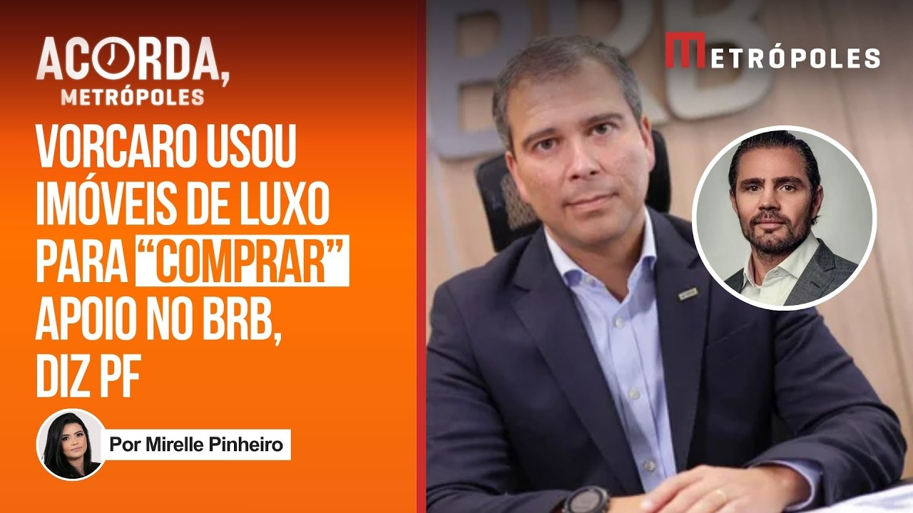 Vorcaro usou im&oacute;veis de luxo para &ldquo;comprar&rdquo; apoio no BRB, diz PF
