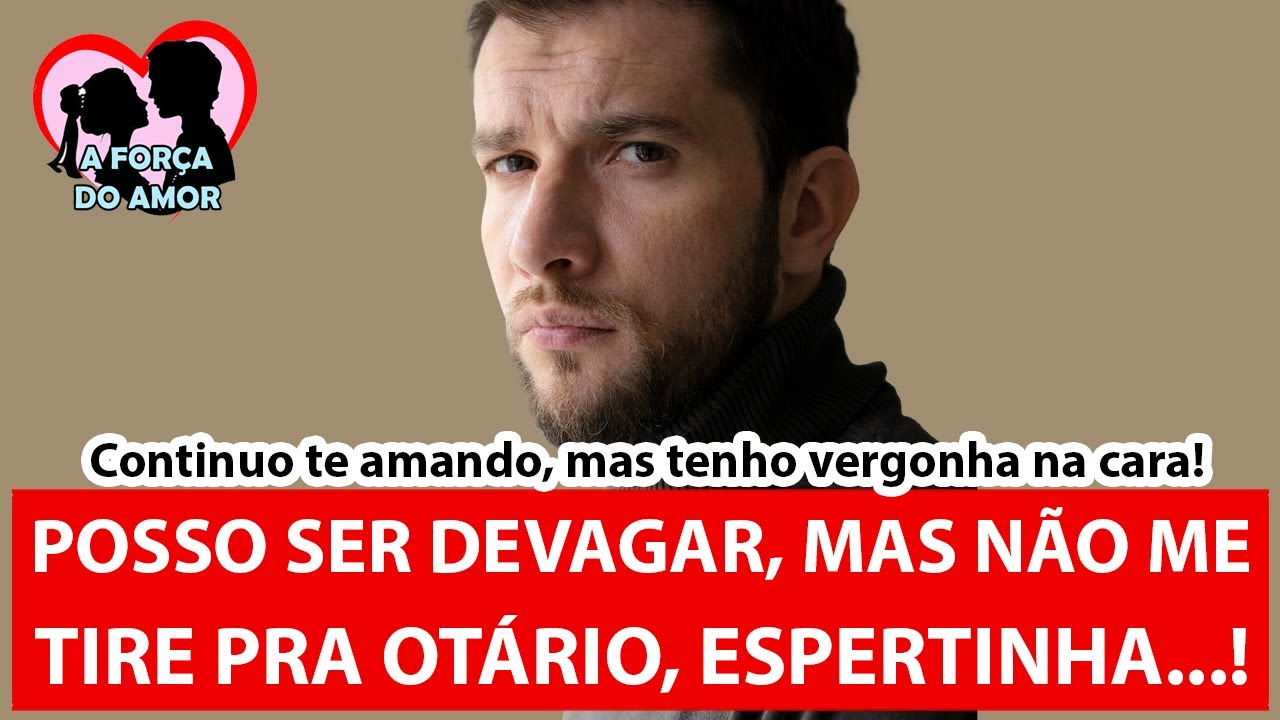 POSSO SER DEVAGAR, MAS NÃO ME TIRE PRA OTÁRIO, ESPERTINHA...! |RENATO GAUCHO|