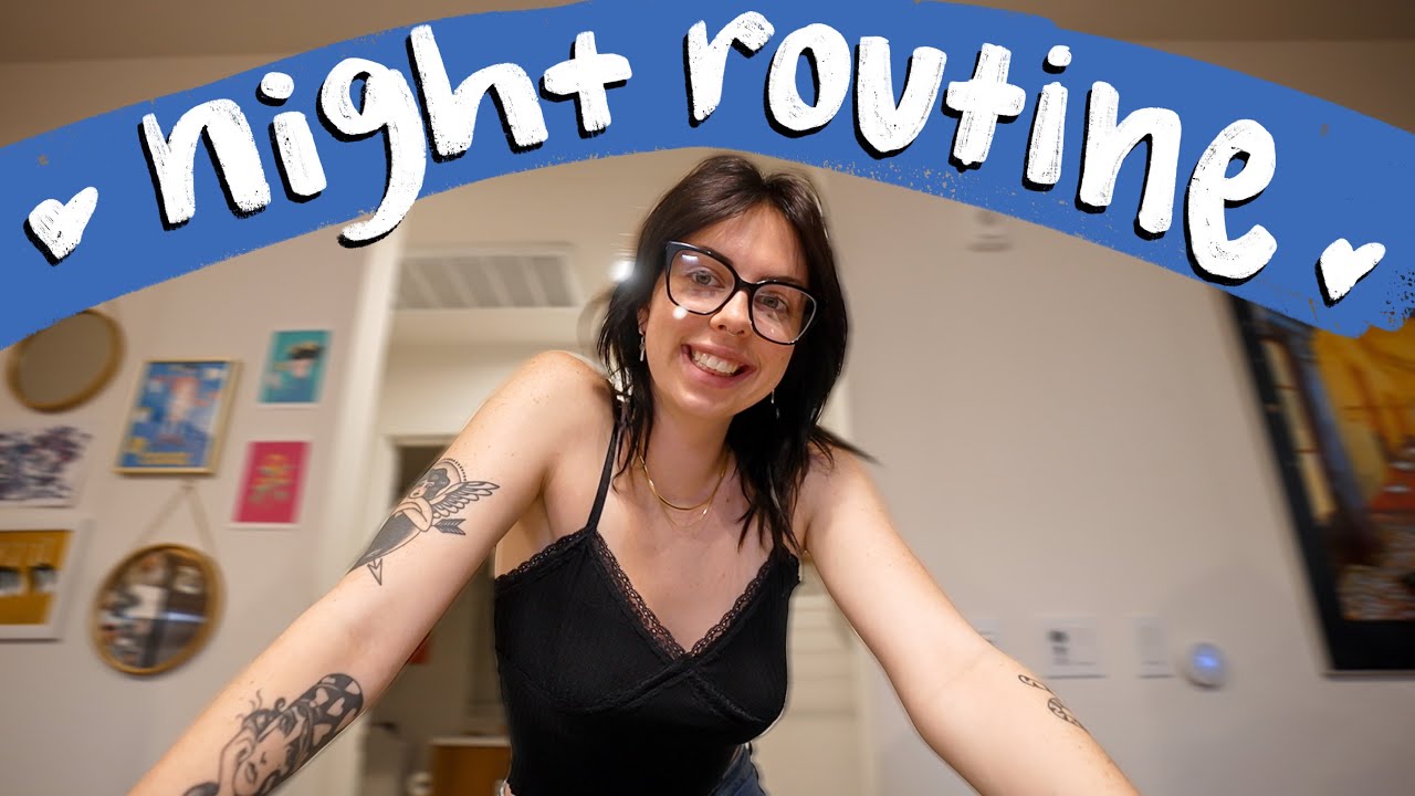 my night routine after my 9-5 job
