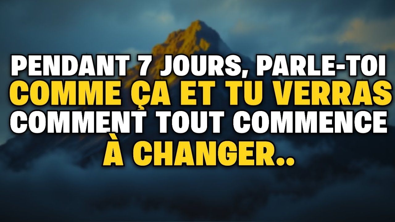 Pendant 7 jours PARLE TOI COMME ÇA ET TU VERRAS COMMENT TOUT COMMENCE À CHANGER STOÏCISME