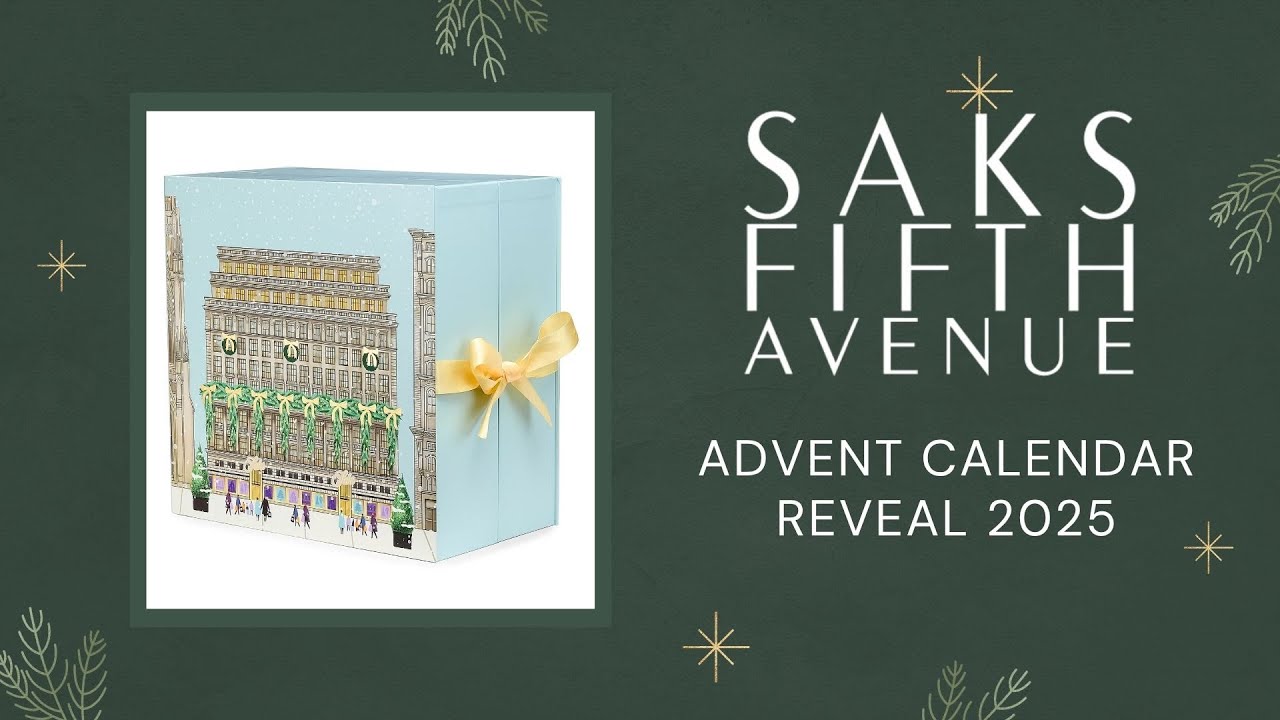 SAKS FIFTH AVENUE ADVENT CALENDAR REVEAL 2025