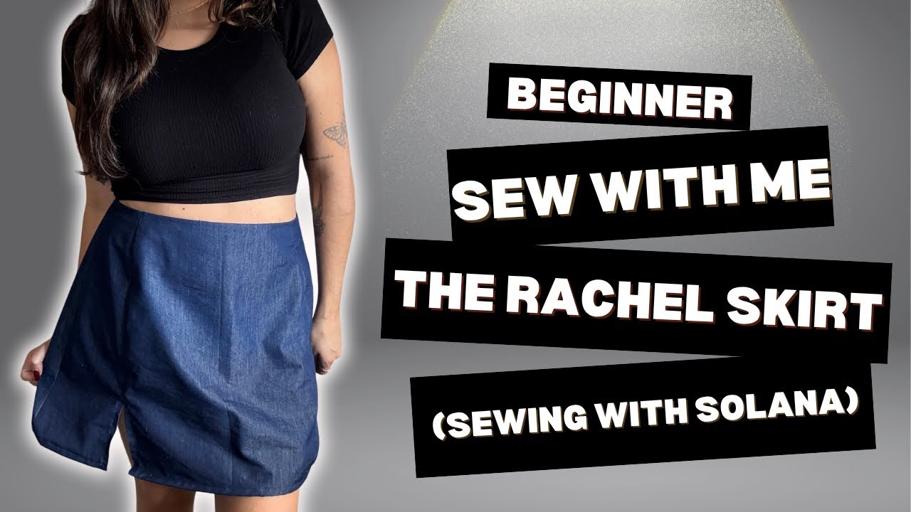 Sew with me | Make the Rachel Skirt | Beginner
