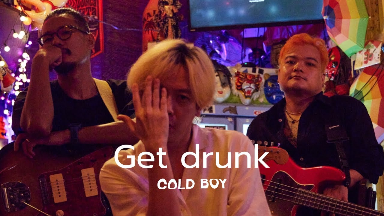 Cold Boy - Get drunk (Official MV)  |  Ost.This I promise you - สัญญาบานปลาย