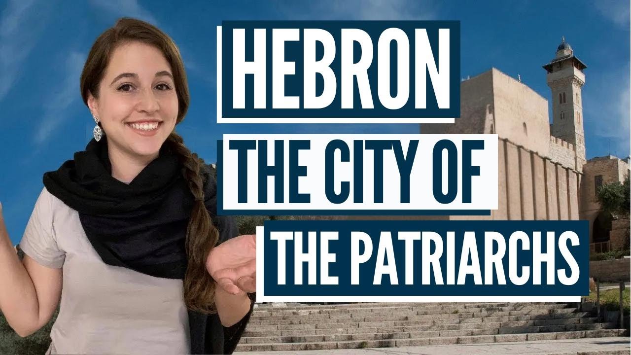 EXPLORING HEBRON: THE CITY OF ABRAHAM, ISAAC AND JACOB! Where is Abraham?