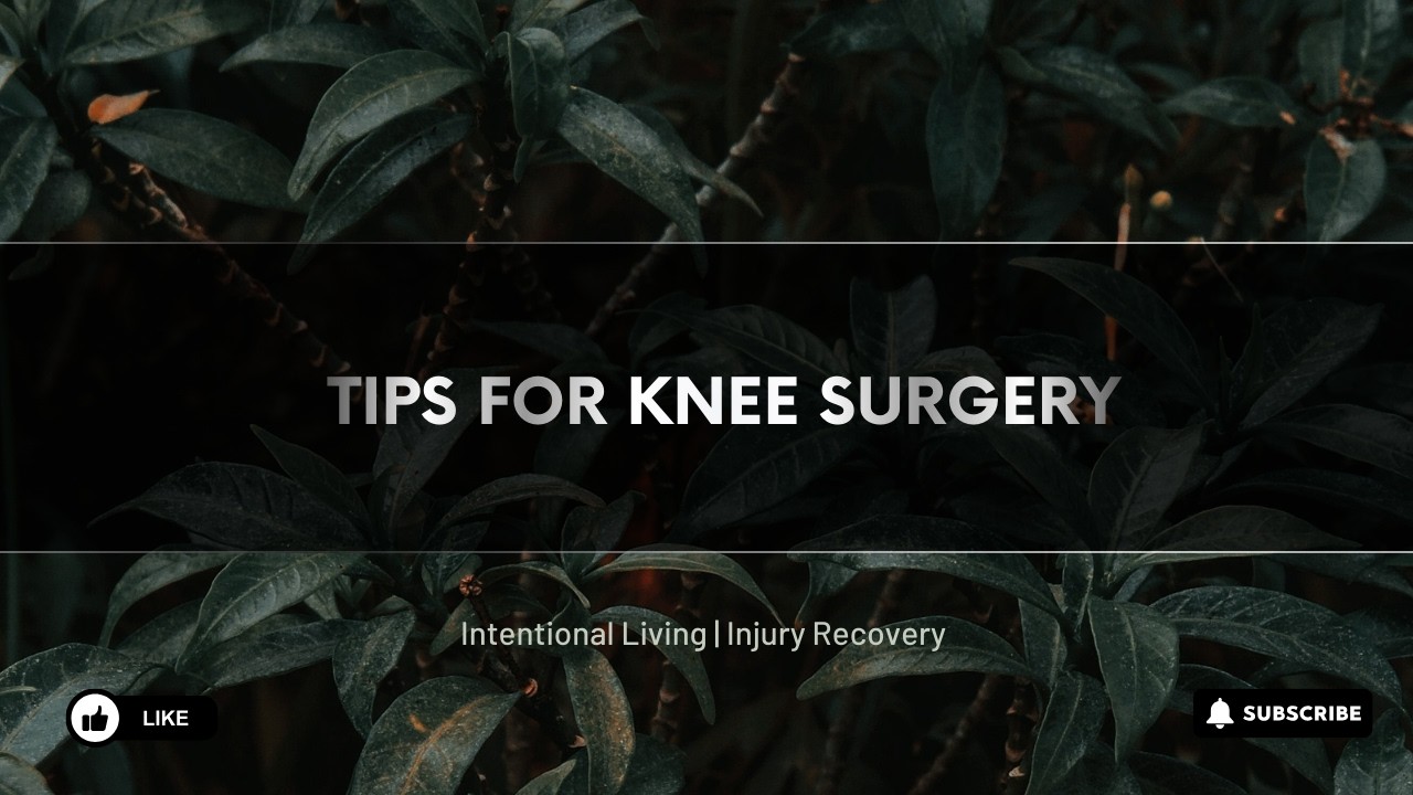 Tips for knee surgery 