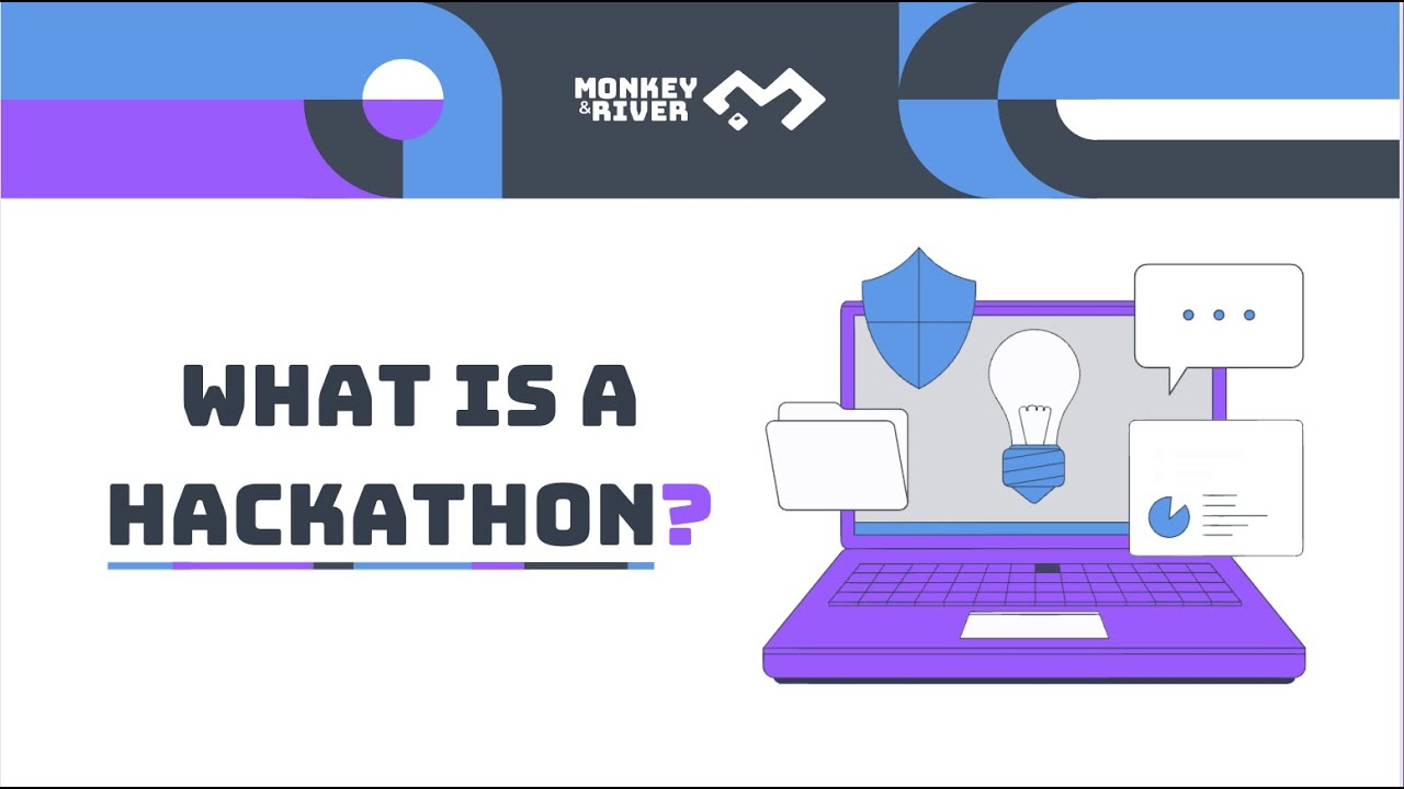 Youtube  - What is a Hackathon