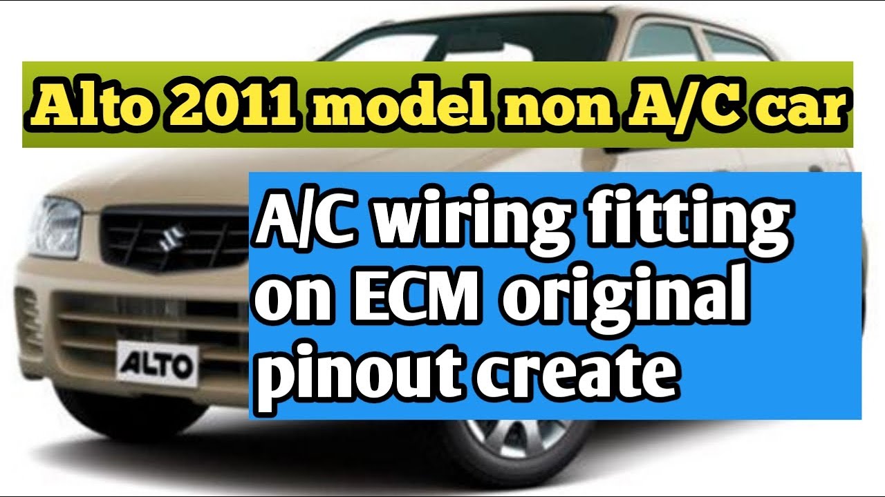 Maruti Alto non AC car original ECM to wiring diagram AC wiring fitting on ECM 100% working