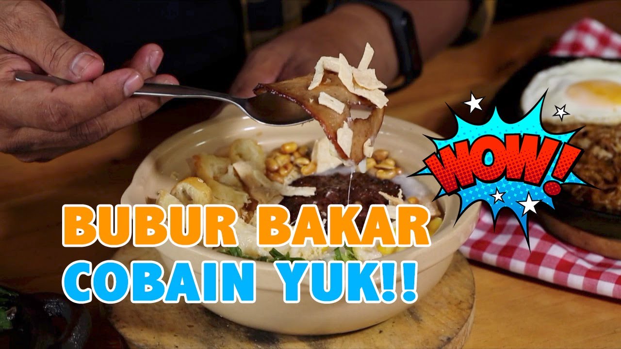 Bubur Unik, Bubur Bakar? Nah Yuk Kita Cobain