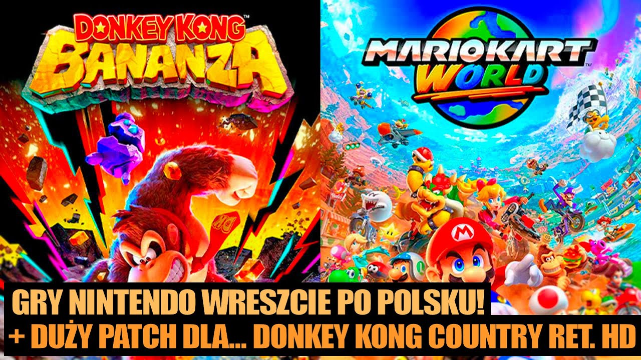Gry Nintendo wreszcie PO POLSKU - Mario Kart i Donkey Kong Bananza z patchami (+ DKC Returns HD)