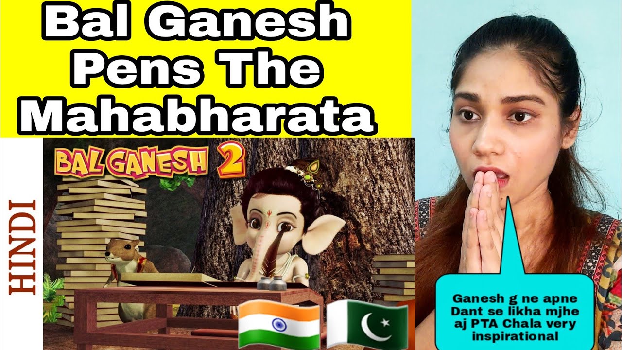 pakistani reacts to Bal Ganesh 2 Best Animation Films - Ganesh Pens The Mahabharata | saima reaction
