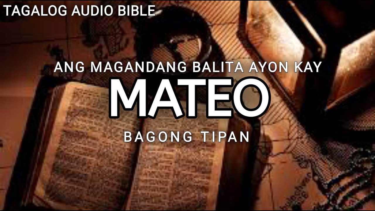 AKLAT NI MATEO | THE HOLY BIBLE: MATTHEW | TAGALOG AUDIO BIBLE