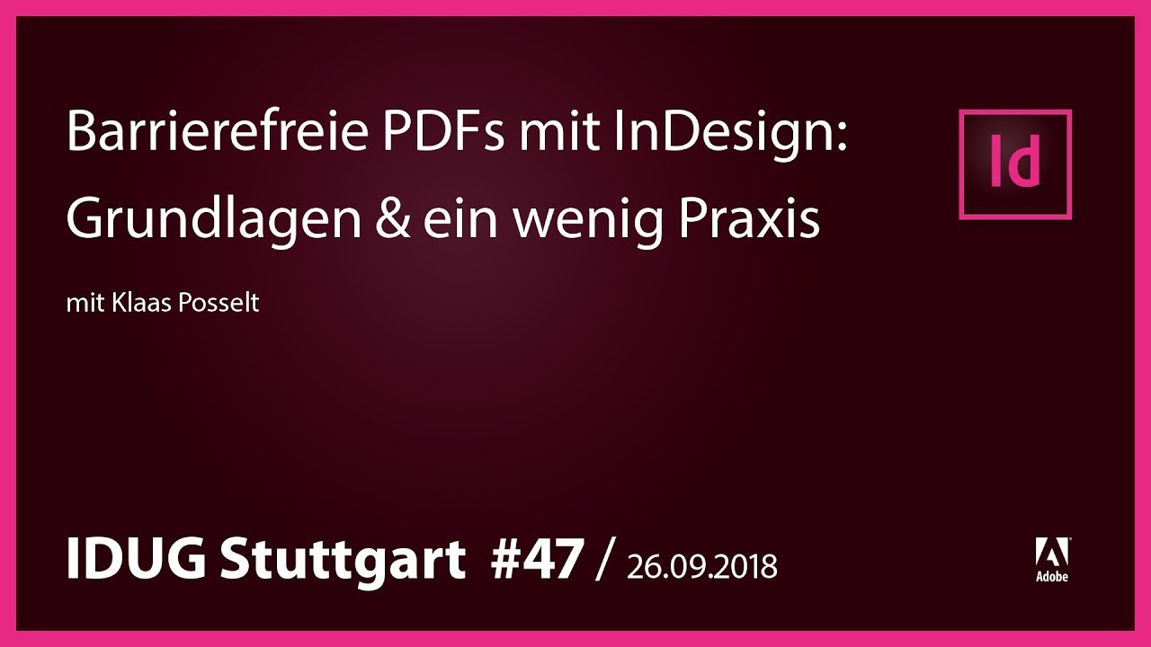 IDUG Stuttgart #47: Barrierefreie PDFs