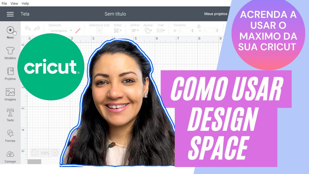 Vamos aprender a usar Cricut Design Space 2021 em Português