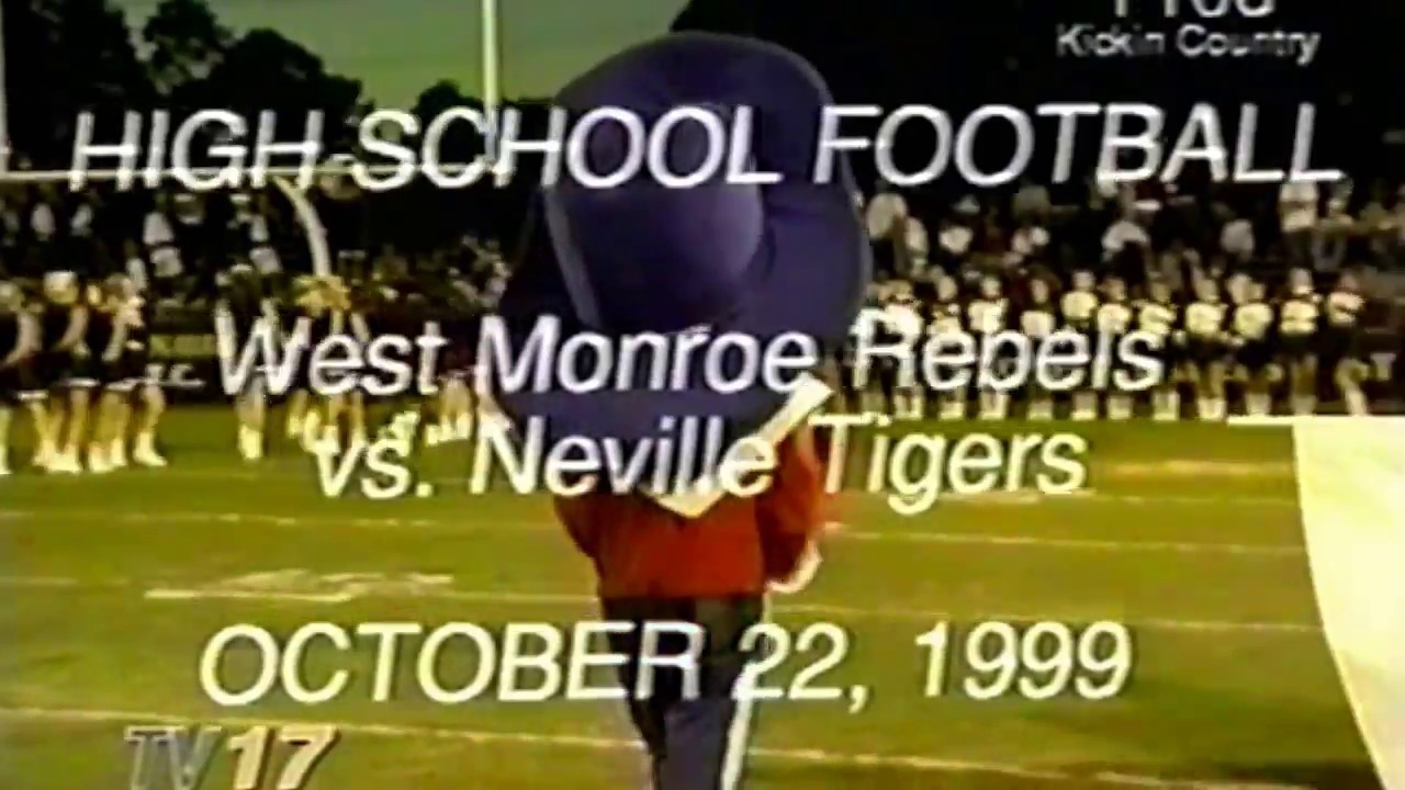 Neville vs West Monroe 1999