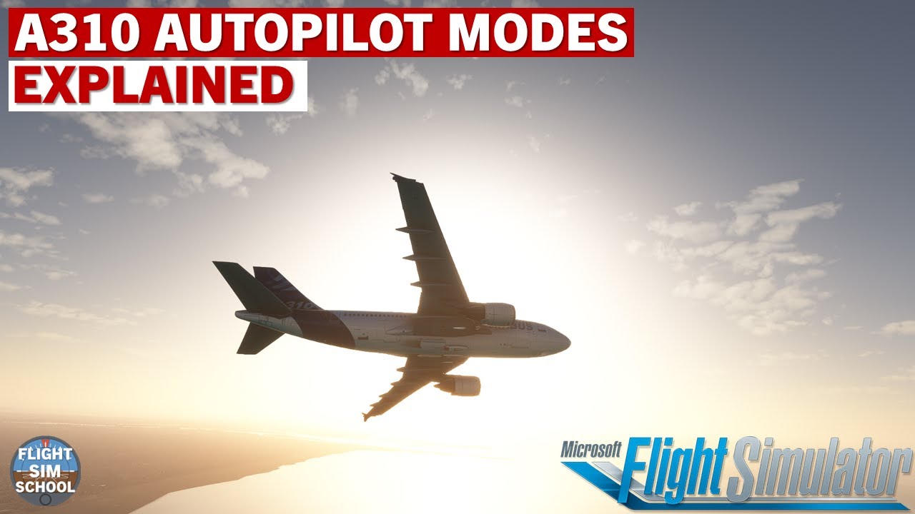 How To Use The IniBuilds A310 Autopilot