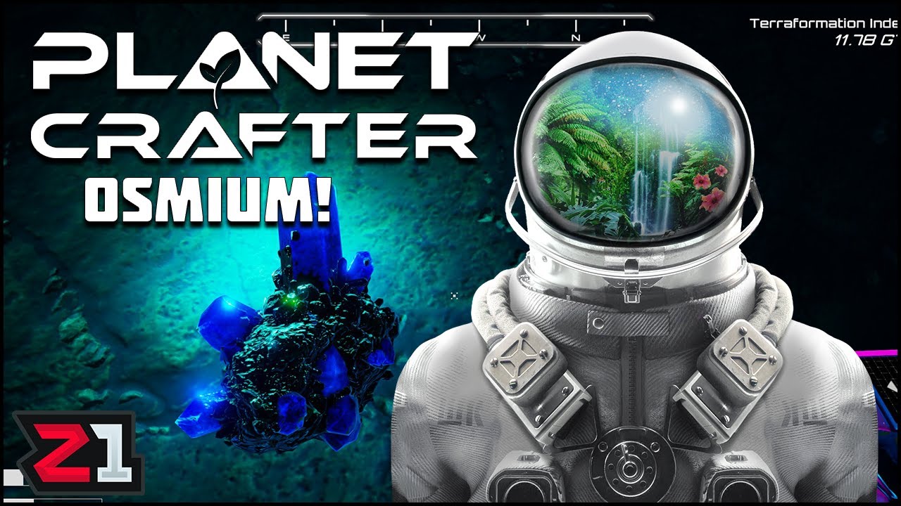 Where To Find Osmium? The Planet Crafter Quick Tips