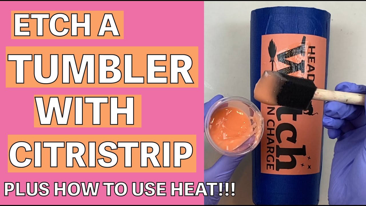 Etch a Painted Tumbler Using Citristrip the Regular Way and with a Heat Gun ✨